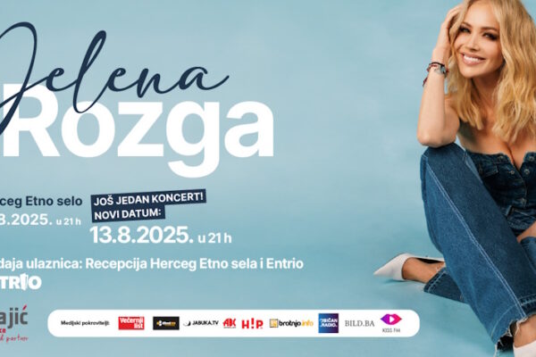 Jelena Rozga – zbog velikog interesa još jedan koncert 13.08. u Herceg etno selu!