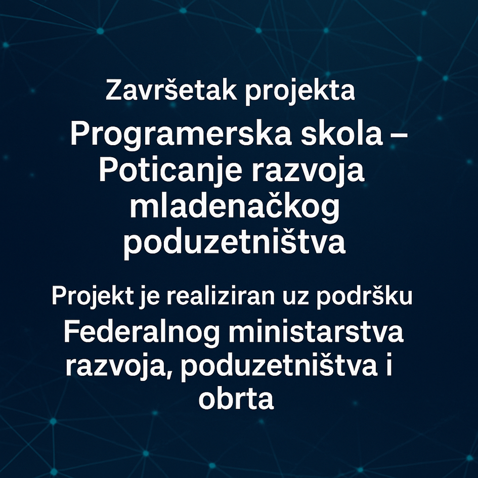 Završetak projekta „Programerska škola – Poticanje razvoja mladenačkog poduzetništva“