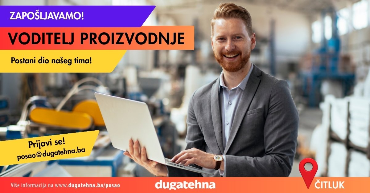 DugaTehna zapošljava – Voditelj proizvodnje