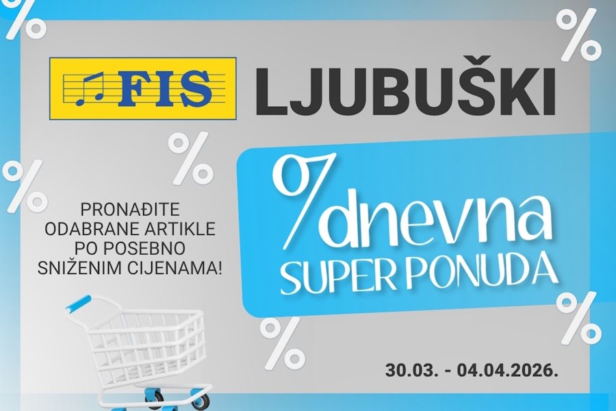 FIS LJUBUŠKI Tjedna super ponuda za obiteljsku kupovinu