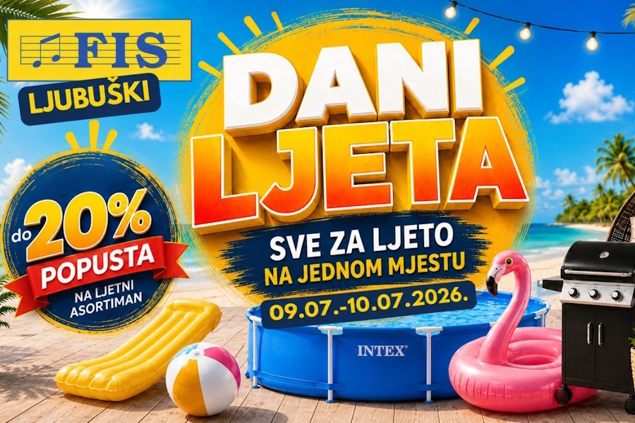 Dani ljeta u FIS-u u Ljubuškom –do 20% popusta na ljetni asortiman
