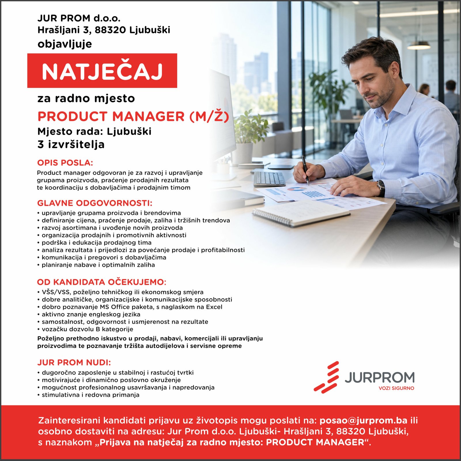 Jur Prom Ljubuški zapošljava tri djelatnika na poziciji Product Manager (m/ž) Jur Prom Ljubuški zapošljava tri djelatnika na poziciji Product Manager (m/ž)