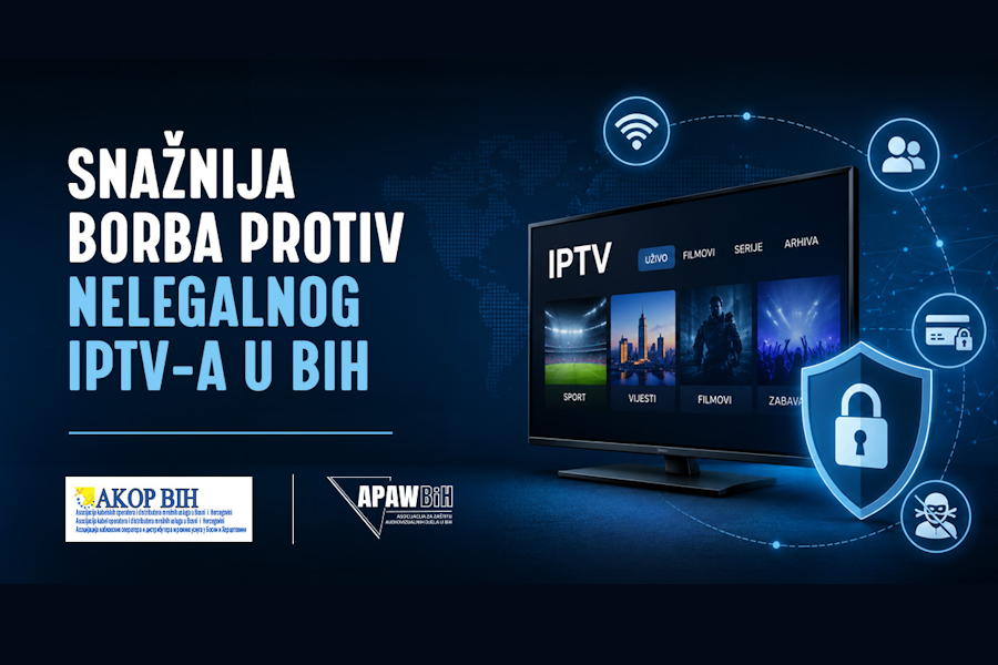 AKOP BiH i APAW BiH pokreću efikasniju borbu protiv oglašavanja nelegalnog IPTV-a AKOP BiH i APAW BiH pokreću efikasniju borbu protiv oglašavanja nelegalnog IPTV-a