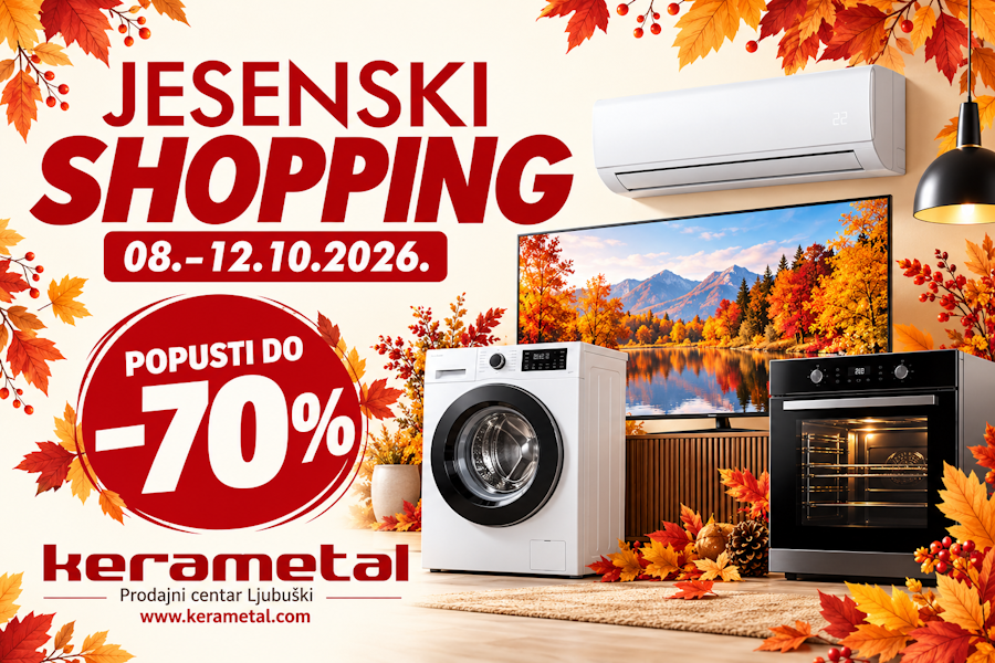 JESENSKI SHOPPING u PC Kerametal Ljubuški! JESENSKI SHOPPING u PC Kerametal Ljubuški!