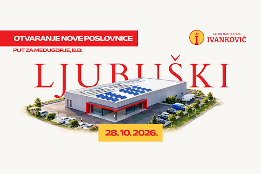 Salon namještaja Ivanković otvara novu poslovnicu u Ljubuškom uz posebne popuste Salon namještaja Ivanković otvara novu poslovnicu u Ljubuškom uz posebne popuste
